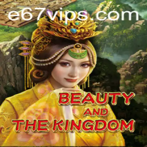 Beauty and the Kingdom: Exploring the Enigmatic World of E67